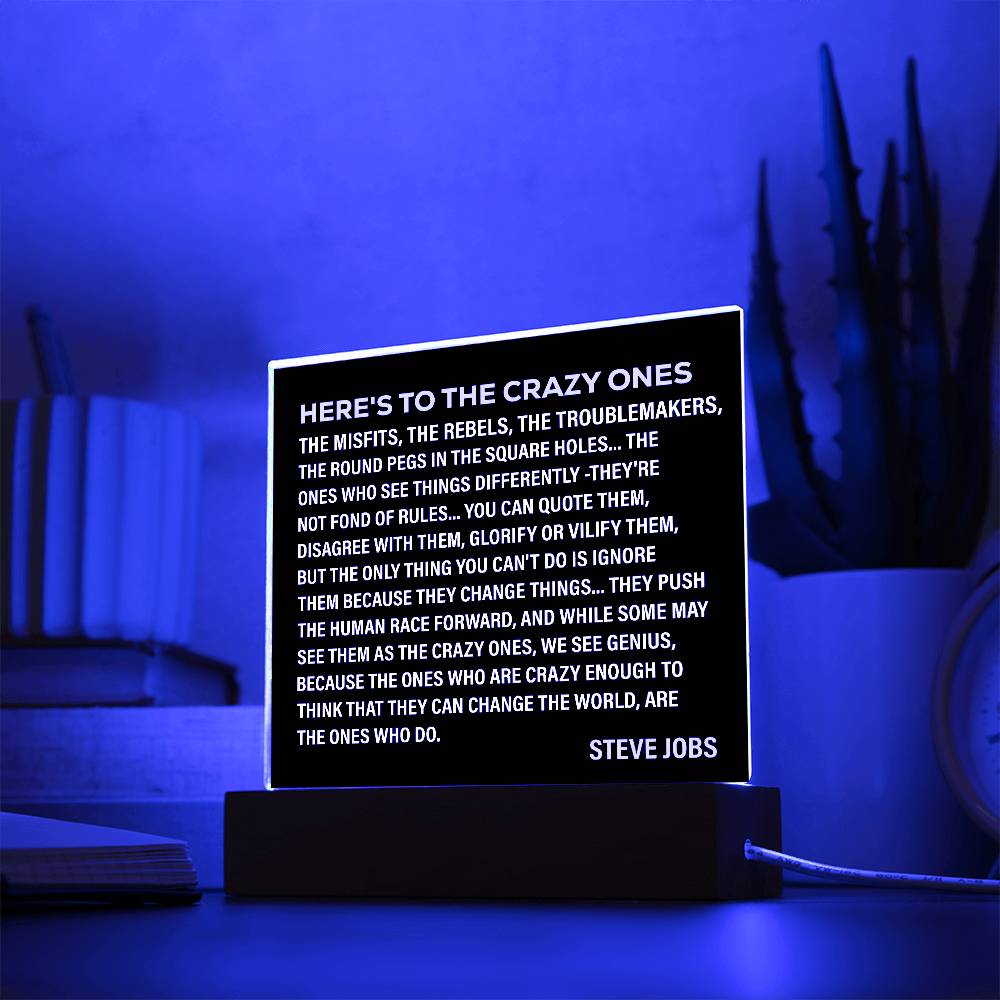 Here's To The Crazy Ones