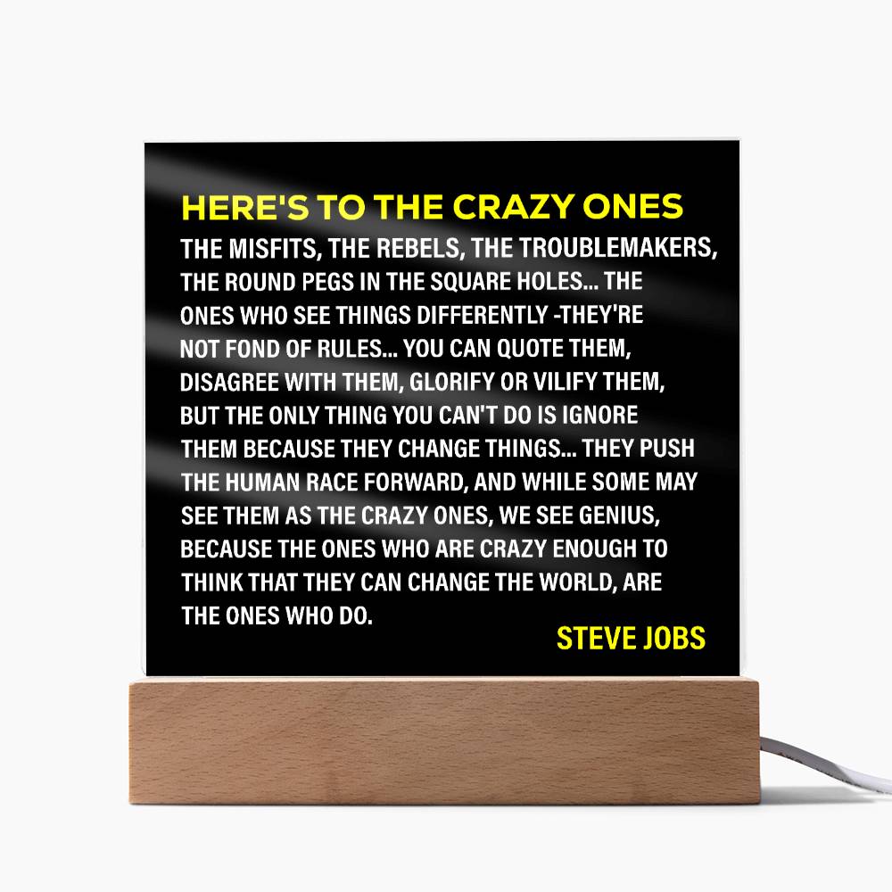 Here's To The Crazy Ones